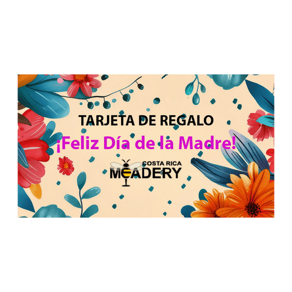TARJETA DE REGALO - DIA DE LA MADRE - Costa Rica Meadery